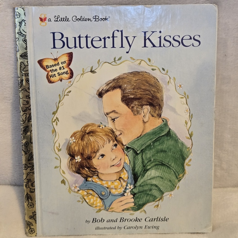 Butterfly Kisses Little Golden Book 1997 First Edition Bob & Brooke Carlisle‎ HC